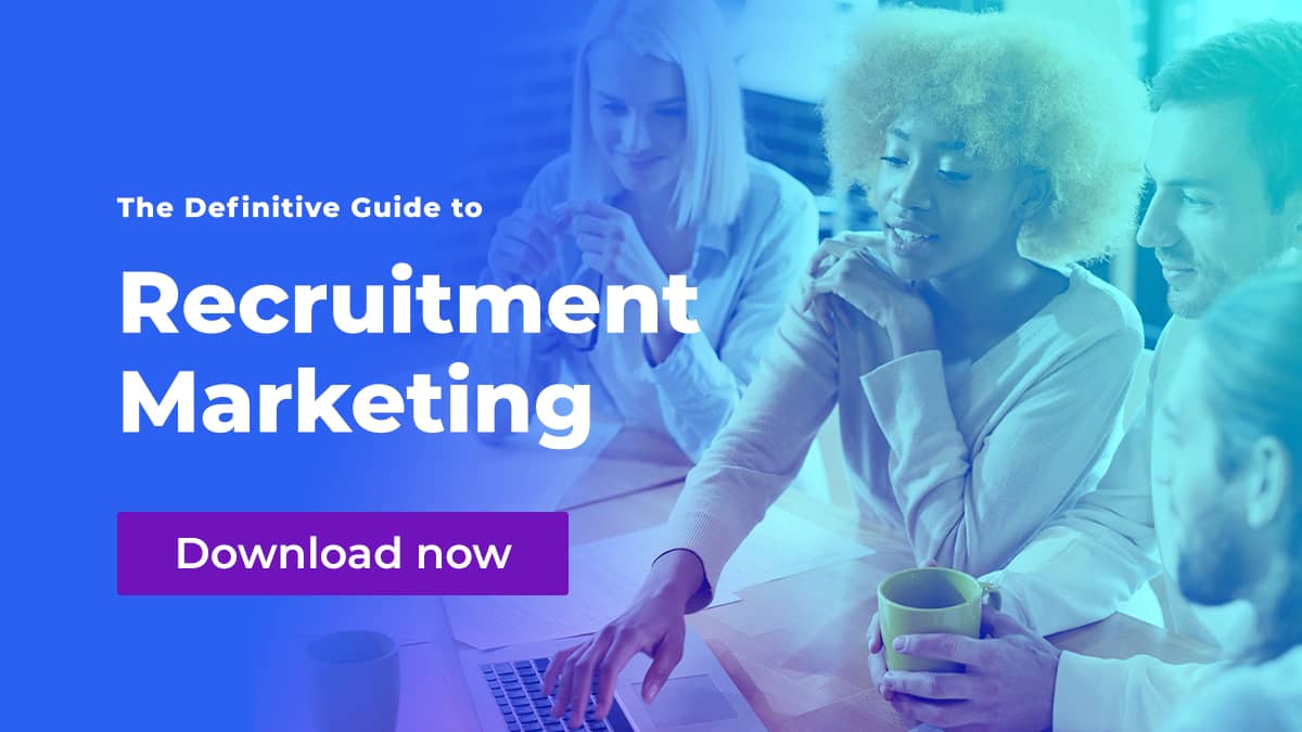 The Definitive Guide to Recruitment Marketing | Phenom